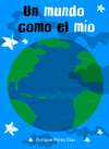 UN MUNDO COMO EL MÍO