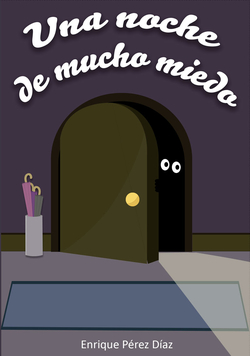 UNA NOCHE DE MUCHO MIEDO