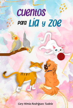 CUENTOS PARA LÍA Y ZOE