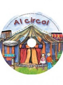 (cd).al circo!.(italiano per bambini)