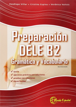 Preparacion dele b2: gramatica y vocabulario. nivel intermedio