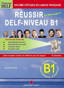 REUSSIR DELF NIVEAU B1 +CORRIGES