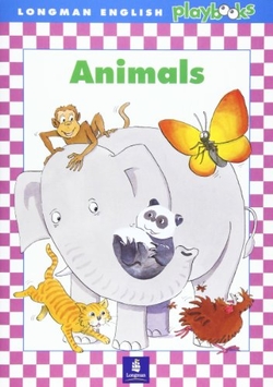 LONGMAN ENGLISH PLAYBOOKS ANIMALS