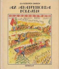 Az aranyhorda foldjen