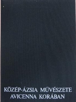Kozep-azsia muveszete avicenna koraban