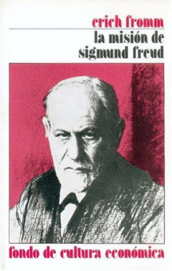 La misión de Sigmund Freud : su personalidad e influencia