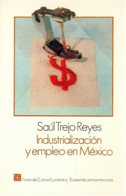 Industrialización y empleo en México