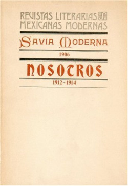 Savia Moderna, 1906 : Nosotros, 1912-1914