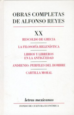 Obras completas, XX : Rescoldo de Grecia, La filosofía helenística, Libros y libreros en la Antigüed