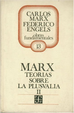 Teorías sobre la plusvalía, II : tomo IV de El capital