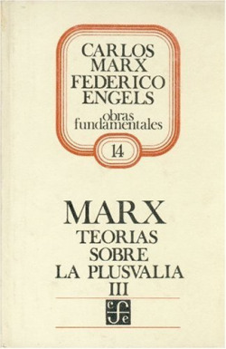 Teorías sobre la plusvalía, III : tomo IV de El capital