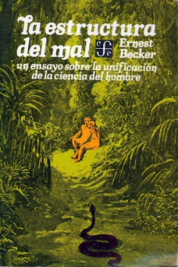 La estructura del mal : un ensayo sobre la unificación de la ciencia del hombre
