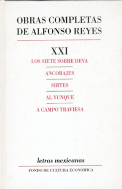 Obras completas, XXI : Los siete sobre Deva, Ancorajes, Sirtes, Al yunque, A campo traviesa