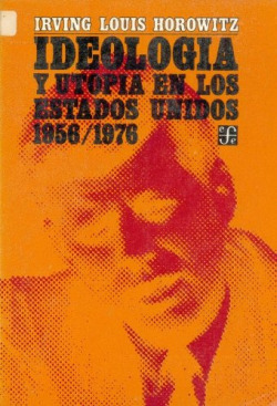 Ideología y utopía en los Estados Unidos (1956-1976)