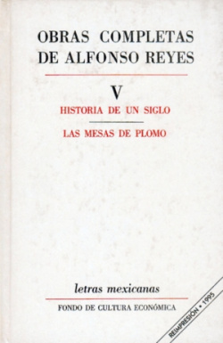 Obras completas, V : Historia de un siglo, Las mesas de plomo
