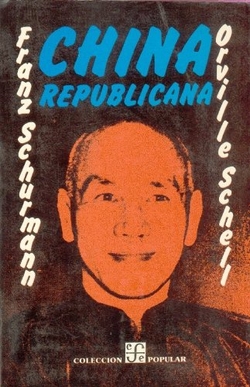 China republicana : el nacionalismo, la guerra y el advenimiento del comunismo, 1911-1949