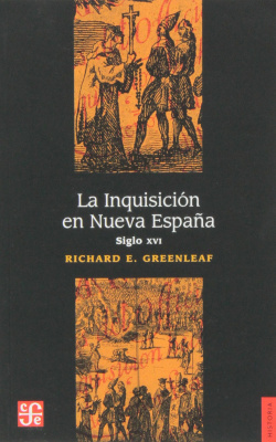 La Inquisición en Nueva España : siglo XVI