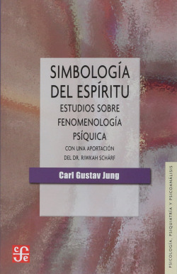 Simbología del espíritu : estudios sobre fenomenología psíquica, con una aportación del Dr. Riwkah S