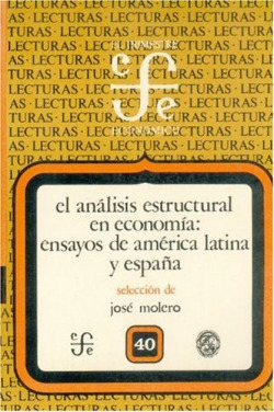 El análisis estructural de la economía : ensayos de América Latina y España