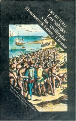 Los salvajes y los civilizados: el encuentro de Europa y Ultramar