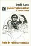 Psicoterapia familiar : un enfoque triádico