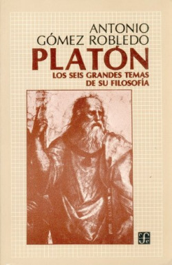 Platón : los seis grandes temas de su filosofía
