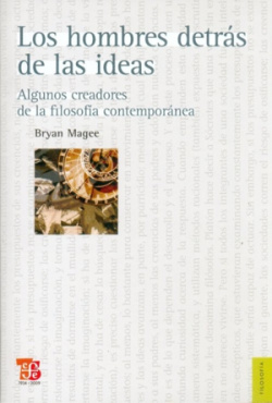 Los hombres detrás de las ideas : algunos creadores de la filosofía contemporánea