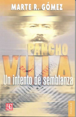 Pancho Villa : un intento de semblanza