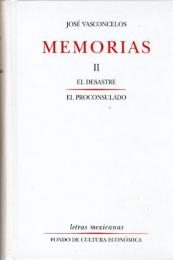 Memorias, II. El desastre, el proconsulado