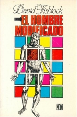 El hombre modificado : un estudio de las relaciones del hombre con las máquinas