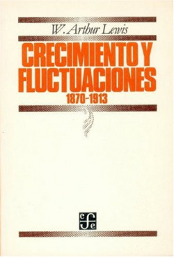 Crecimiento y fluctuaciones, 1870-1913