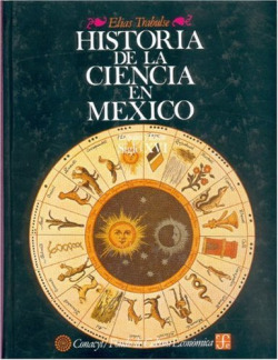 Historia de la ciencia en México : estudios y textos, siglo XVI