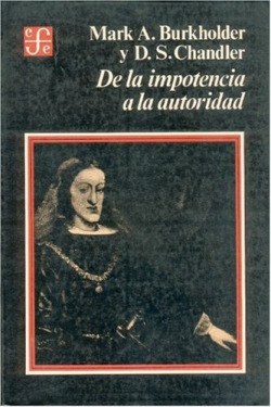 De la impotencia a la autoridad : la Corona española y las Audiencias en América, 1687-1808