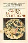 ¿Quién defiende la Tierra?