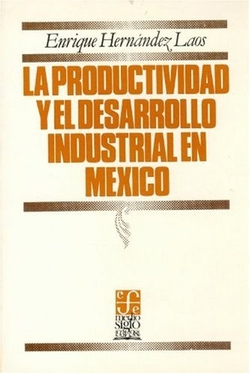 La productividad y el desarrollo industrial de México