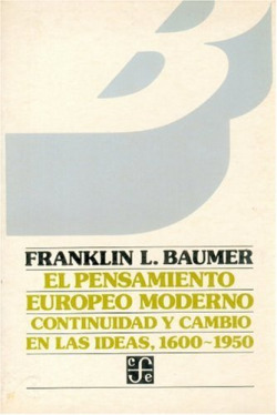 El pensamiento europeo moderno : continuidad y cambio en las ideas, 1600-1950