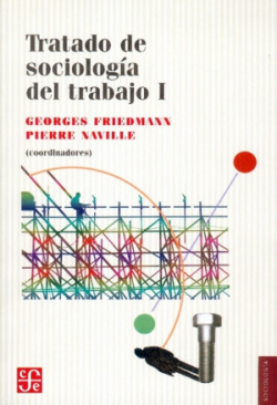 Tratado de sociología del trabajo, I