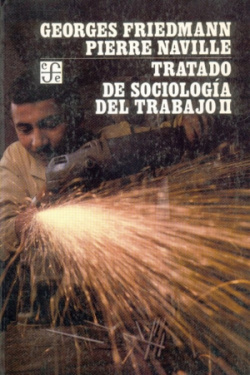 Tratado de sociología del trabajo, II