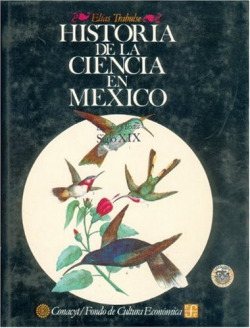 Historia de la ciencia en México : estudios y textos, siglo XIX