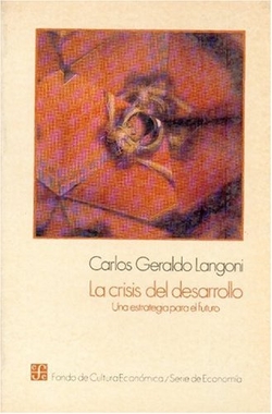 La crisis del desarrollo : una estrategia para el futuro