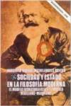 Sociedad y Estado en la filosofía moderna : el modelo iusnaturalista y el modelo hegeliano-marxiano