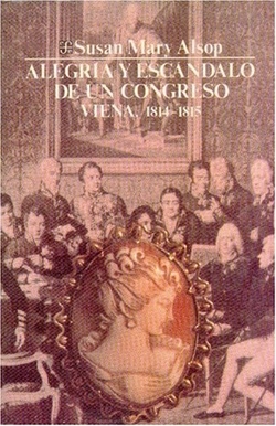 Alegría y escándalo de un congreso : Viena, 1814-1815