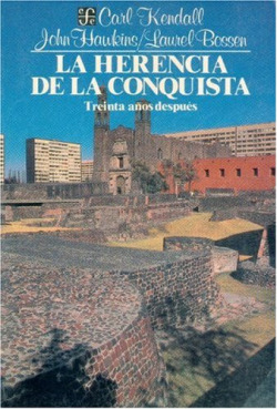 La herencia de la conquista : treinta años después