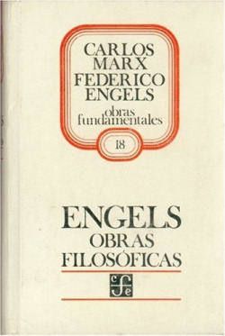 Obras filosóficas : La subversión de la ciencia por el señor Eugen Dühring : Dialéctica de la natura