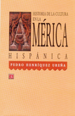 Historia de la cultura en la América hispánica