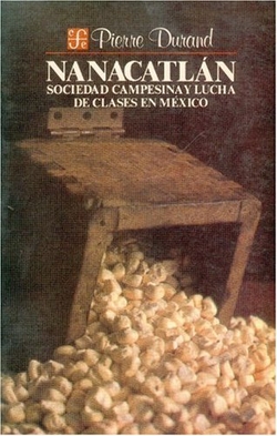 Nanacatlán : sociedad campesina y lucha de clases en México