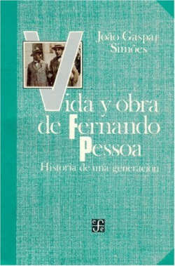 Vida y obra de Fernando Pessoa : historia de una generación