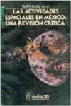 Las actividades espaciales en México : una revisión crítica