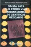 Odisea 1874 o el primer viaje internacional de científicos mexicanos