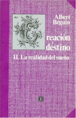 Creación y destino, II : La realidad del sueño